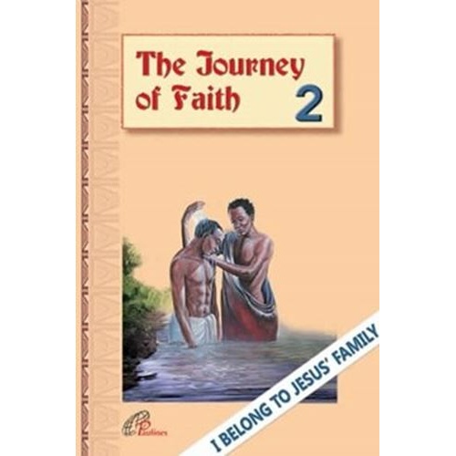 The Journey of Faith - Catechism Series - Book 2