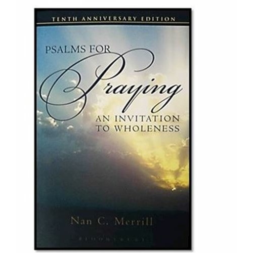 Psalms for Praying - An Invitation to Wholeness