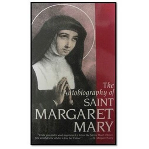 The Life of Saint Margaret Mary Alacoque