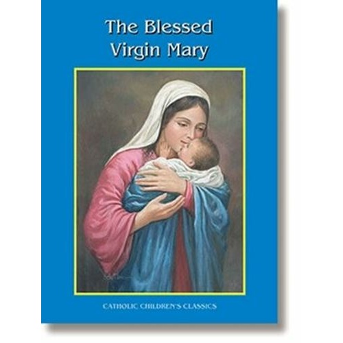 The Blessed Virgin Mary