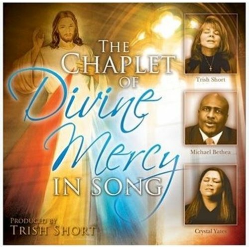 The Chaplet of the Divine Mercy in Song