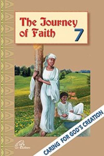 The Journey of Faith - Catechism Series - Book 7