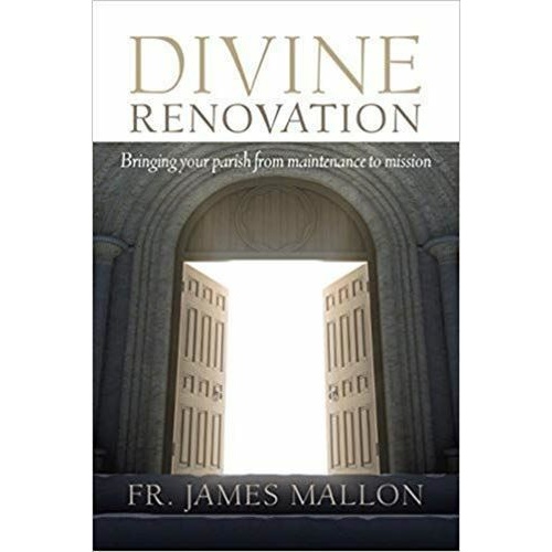 Divine Renovation - From a Maintenance to a Missional Parish
