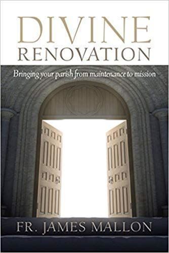 Divine Renovation - From a Maintenance to a Missional Parish