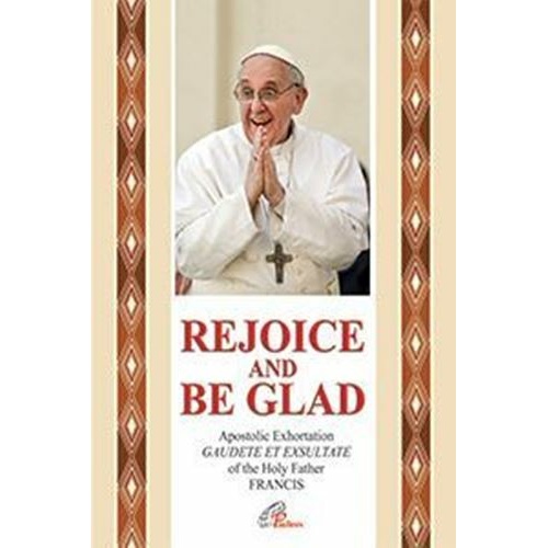 Rejoice and be Glad - Apostolic Exhortation